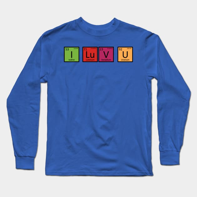 I Luv You Long Sleeve T-Shirt by yayor